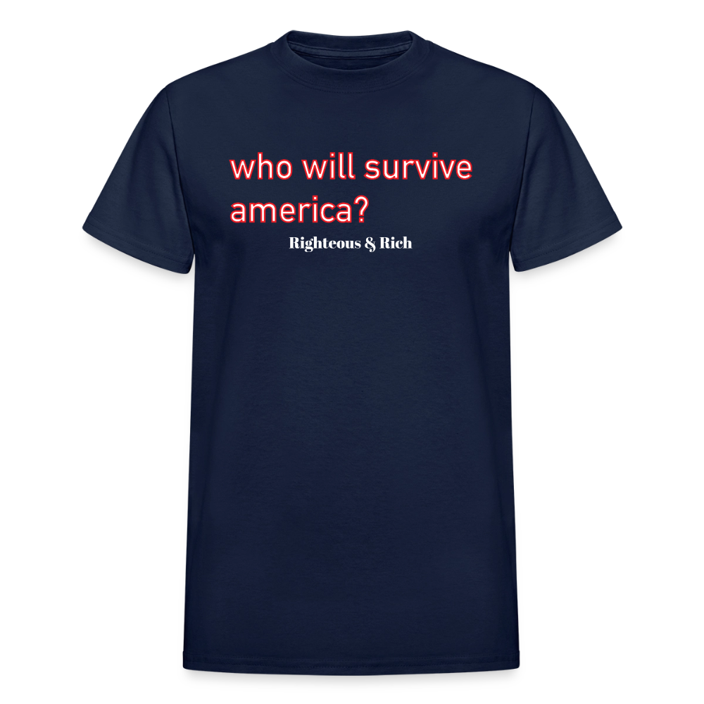 Navy Who Will Survive America? UNISEX Ultra Cotton Adult T-Shirt - navy