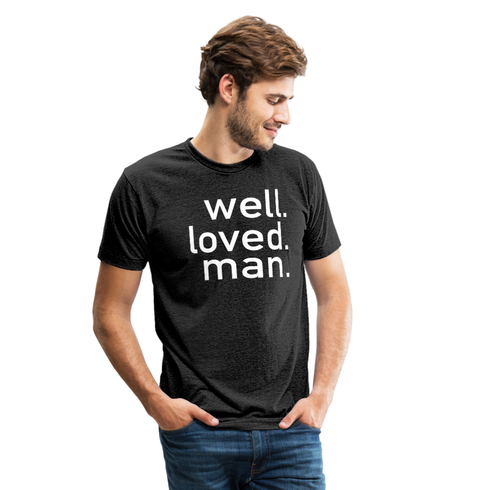 Well Loved Man Tri-Blend T-Shirt - heather black
