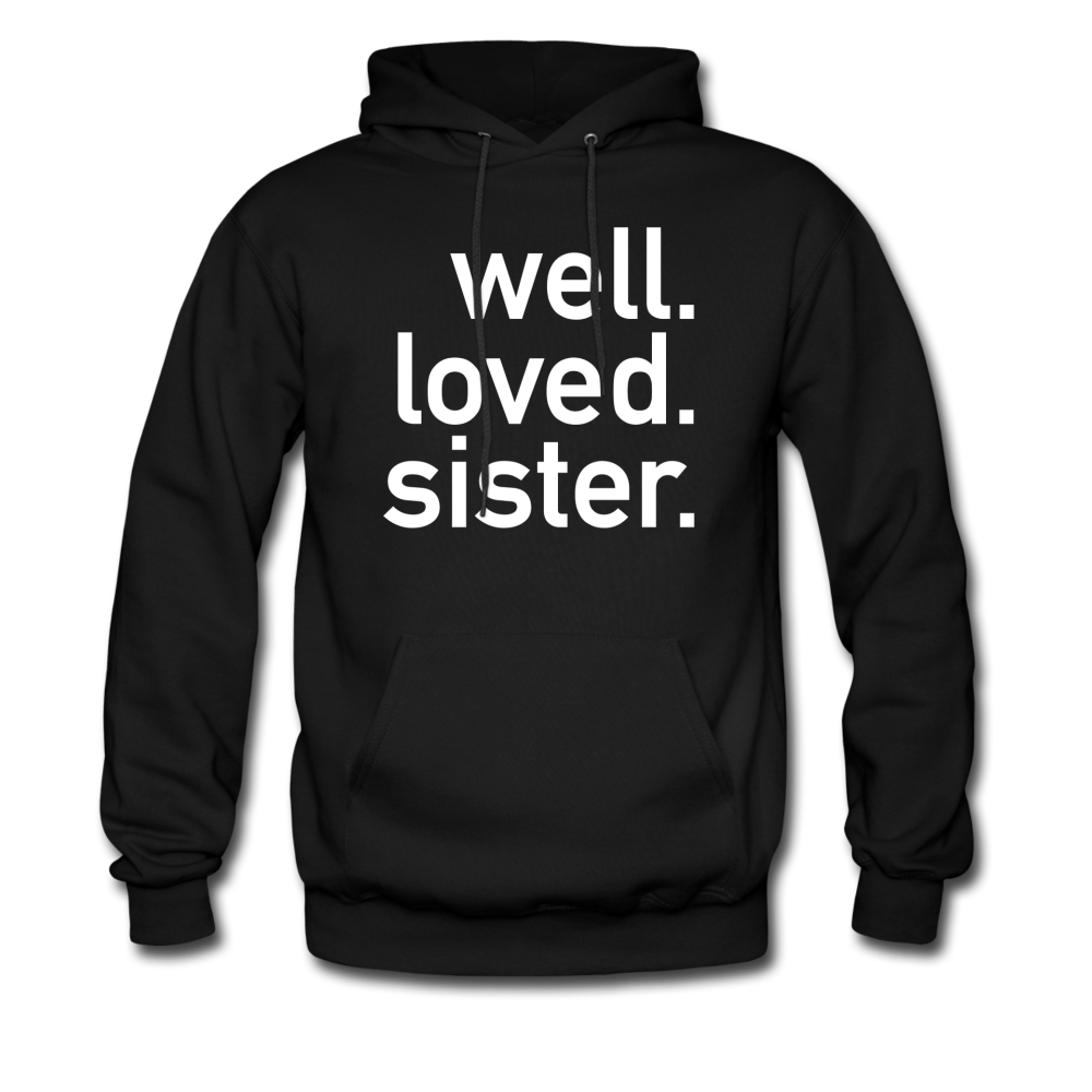 Well Loved Sister Unisex Hoodie - black