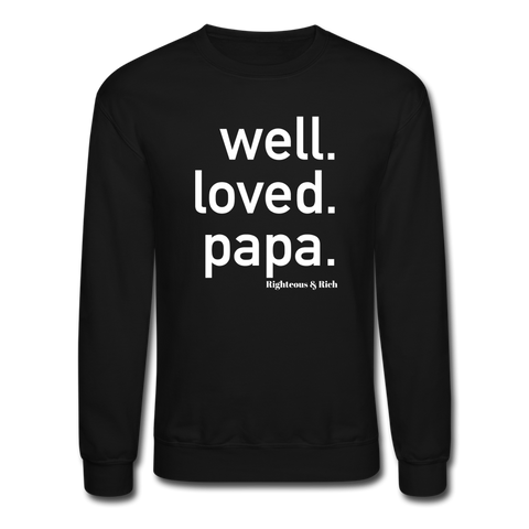 Well Loved Papa Crewneck Sweatshirt - black