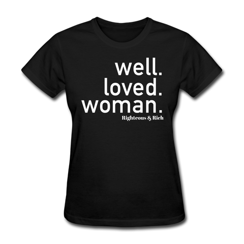 Well Loved Woman Black T-Shirt - black