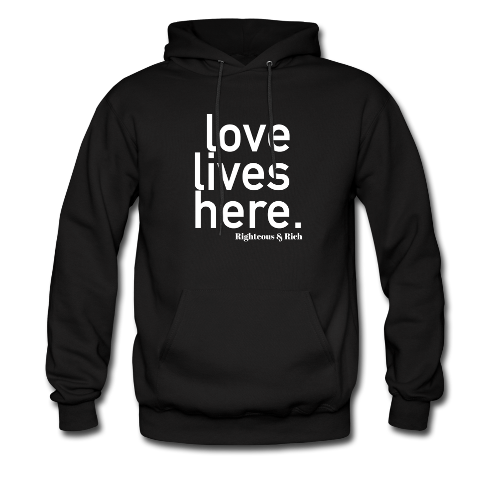 Love Lives Here Hoodie UNISEX - black