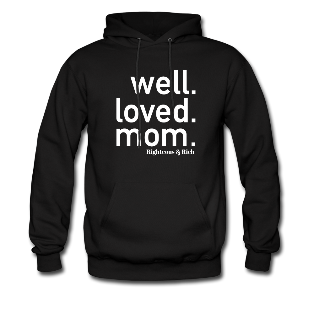 Well Loved Mom UNISEX Hoodie - black