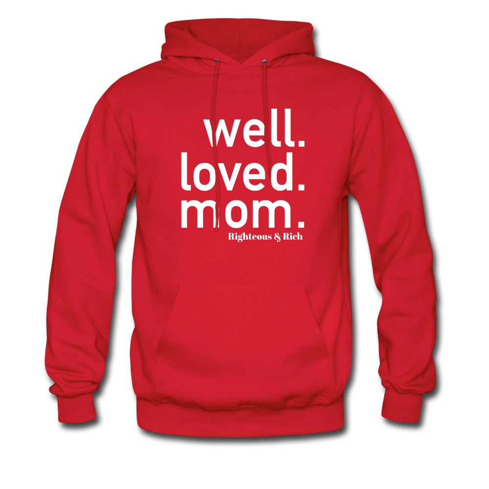 Well Loved Mom UNISEX Hoodie - red