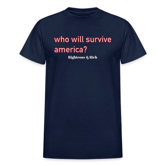 Navy Who Will Survive America? UNISEX  Ultra Cotton Adult T-Shirt - navy