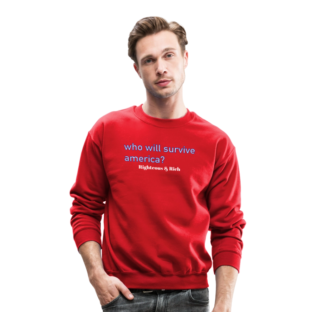 WHO WILL SURVIVE AMERICA? Red Unisex Crewneck Sweatshirt - red
