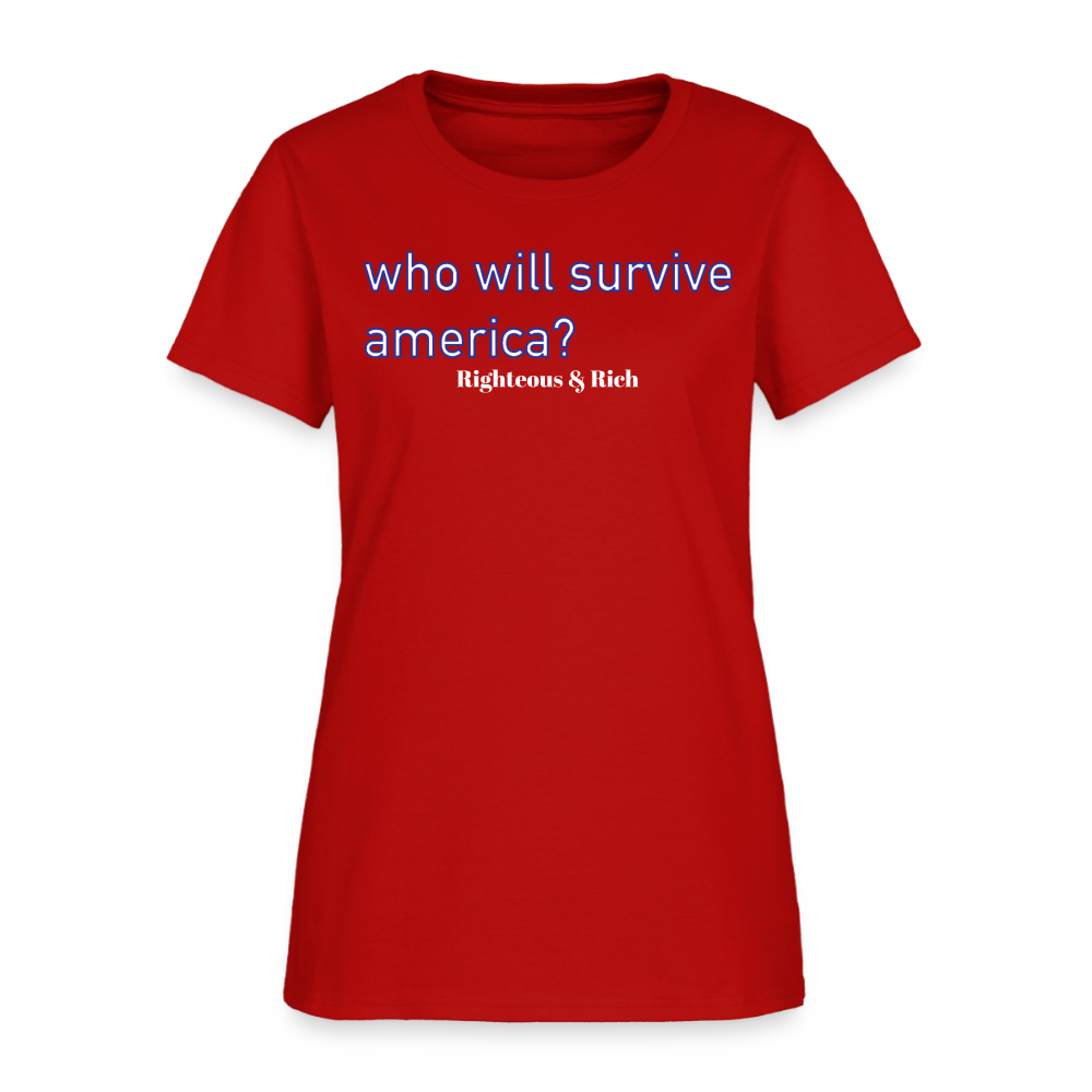 Who Will Survive America Women's T-Shirt - red