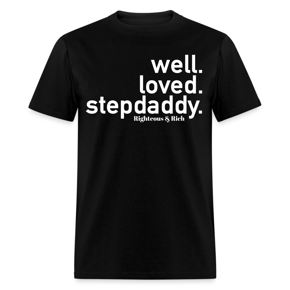 Well Loved Stepdaddy Unisex Classic T-Shirt - black