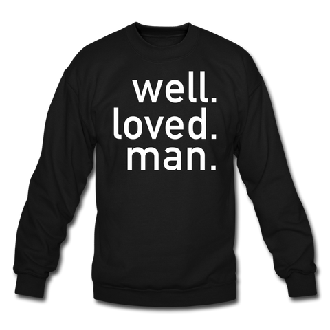 Well Loved Man Black Crewneck Sweatshirt - black