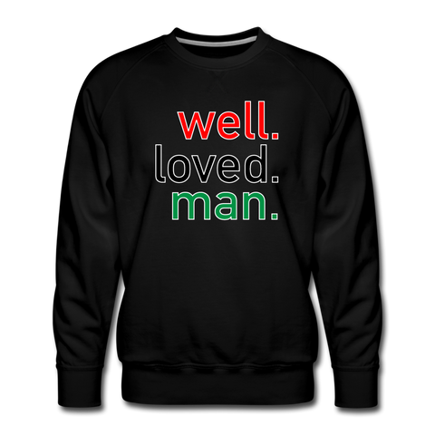 Well Loved Man Premium Sweatshirt - black