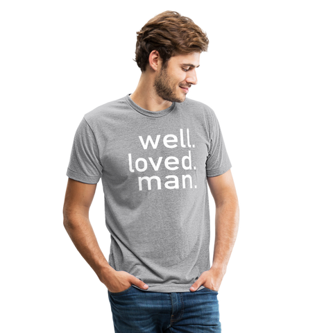 Well Loved Man Tri-Blend T-Shirt - heather gray