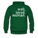 Well Loved Woman Unisex Hoodie - forest green
