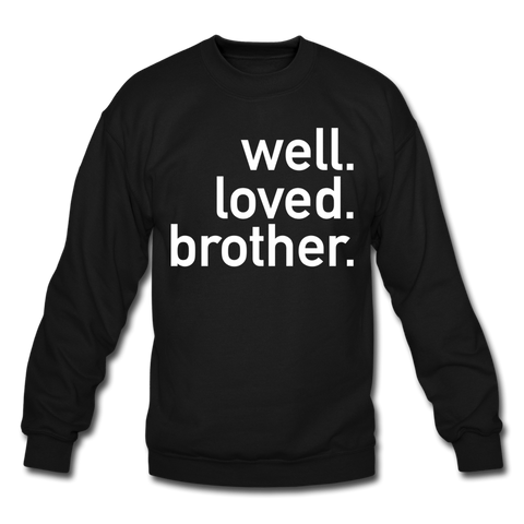 Well Loved Brother Crewneck Sweatshirt - black