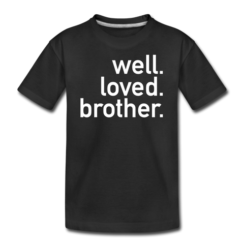 Well Loved Brother Kids' Premium T-Shirt - black