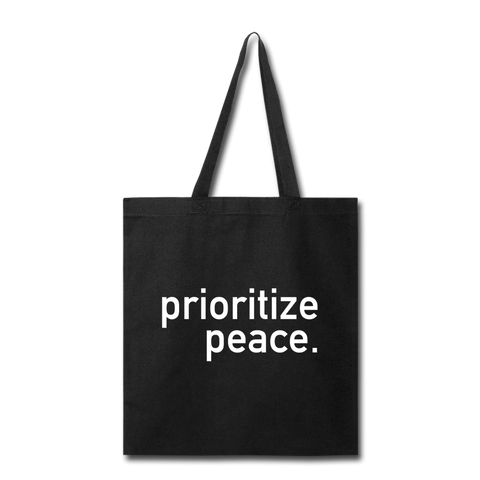 Prioritize Peace Tote Bag - black