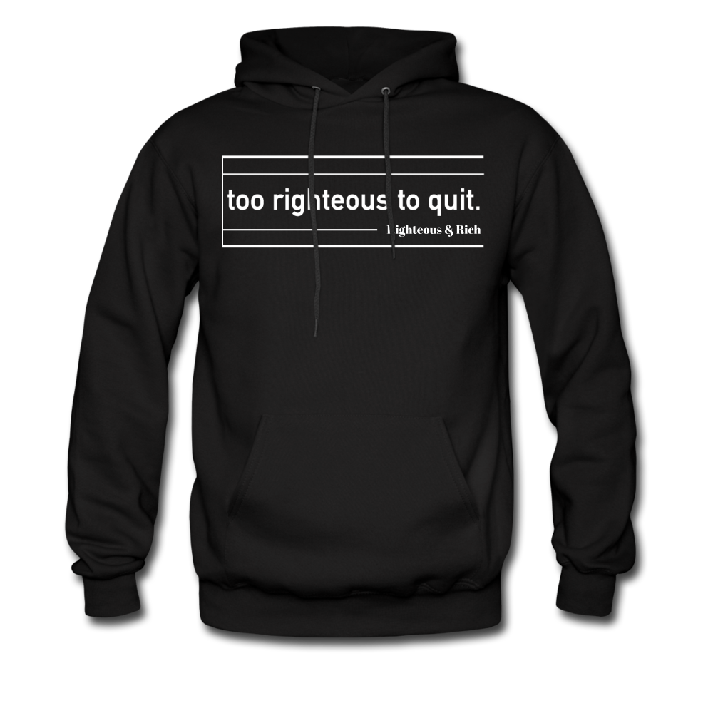 Too Righteous UNISEX Hoodie - black