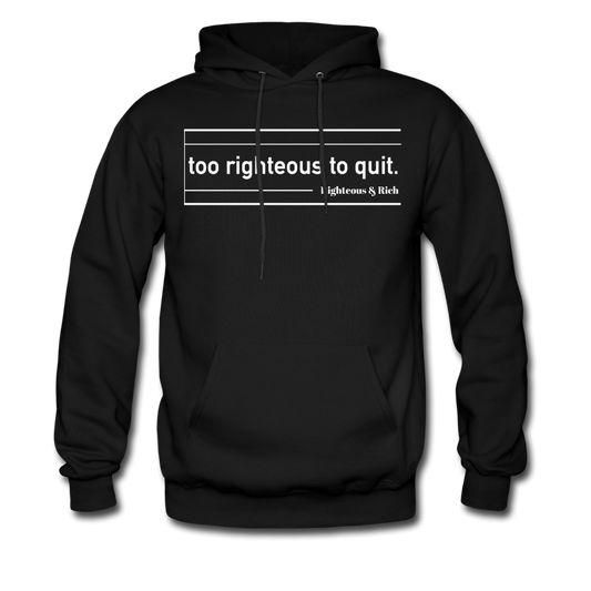 Too Righteous UNISEX Hoodie - black