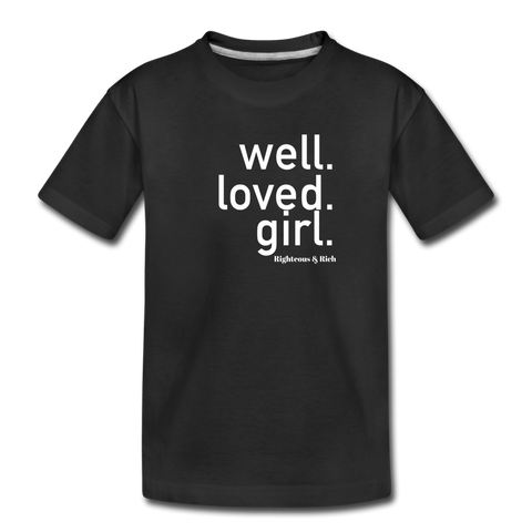 Well Loved Girl Kids' Premium T-Shirt - black
