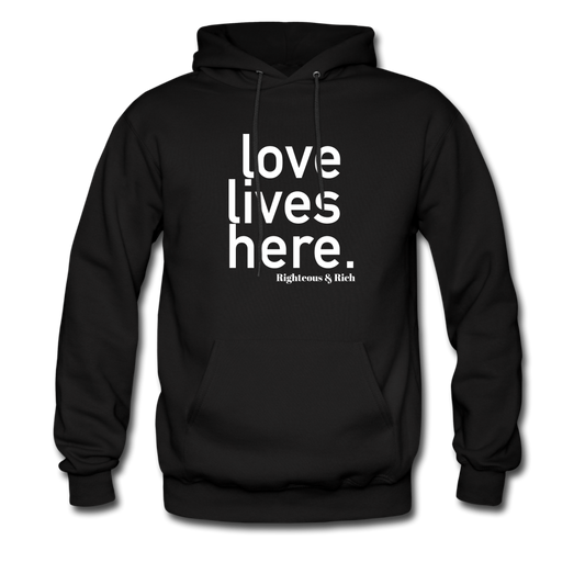 Love Lives Here Hoodie UNISEX - black