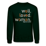 Well Loved Woman Crewneck Sweatshirt - forest green