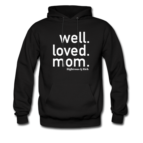 Well Loved Mom UNISEX Hoodie - black