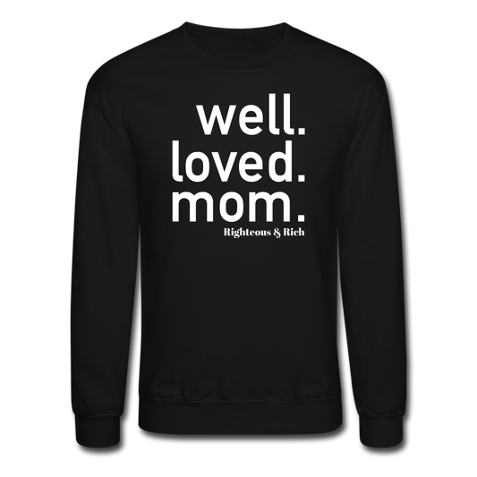 Well Loved Mom UNISEX Crewneck Sweatshirt - black