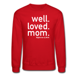 Well Loved Mom UNISEX Crewneck Sweatshirt - red