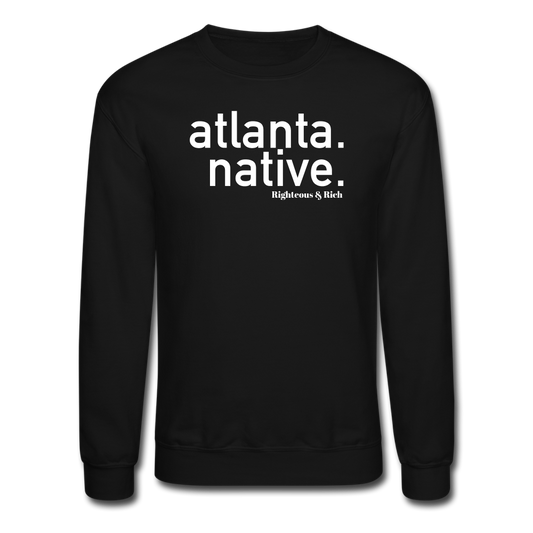 Atlanta Native Crewneck Sweatshirt(smaller graphic) - black