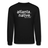 Atlanta Native Crewneck Sweatshirt(smaller graphic) - black