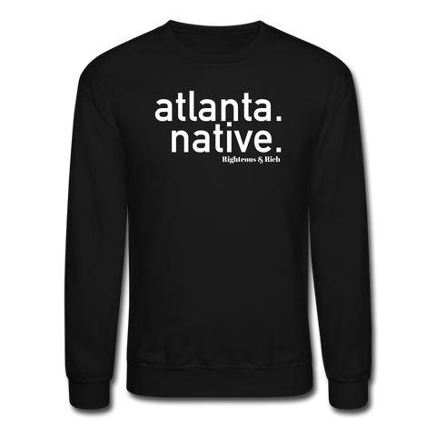 Atlanta Native Crewneck Sweatshirt(smaller graphic) - black