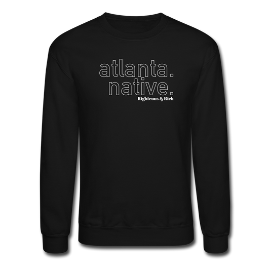Atlanta Native Crewneck Sweatshirt(smaller graphic) - black
