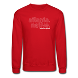 Atlanta Native Crewneck Sweatshirt(smaller graphic) - red
